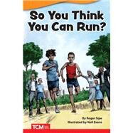 So You Think You Can Run? ebook by Roger Sipe, 9781087605517