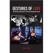 Gestures of Love by Rybin, Steven, 9781438465517