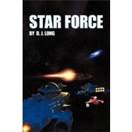 Star Force by Long, D. J., 9781449735517