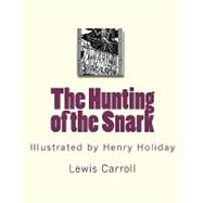 The Hunting of the Snark by Carroll, Lewis; Holiday, Henry, 9781449975517