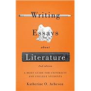 Writing Essays About Literature: A Brief Guide for University and College Students - Second Edition by Broadview Press, 9781554815517