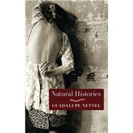 Natural Histories Stories by Nettel, Guadalupe; Lichtenstein, J. T., 9781609805517