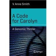 A Code for Carolyn by Smith, V. Anne, 9783030045517