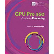 Gpu Pro 360 Guide to Rendering by Engel, Wolfgang, 9780815365518