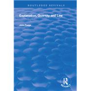 Explanation, Quantity and Law by Forge, John, 9781138625518