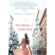 The Witch of Little Italy by Palmieri, Suzanne, 9781250015518