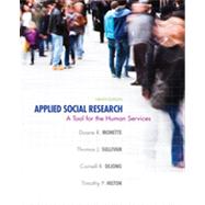 Applied Social Research : A Tool for the Human Services by Monette, Duane; Sullivan, Thomas; DeJong, Cornell, 9781285075518
