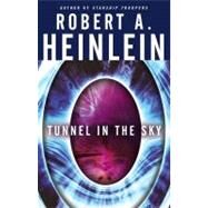 Tunnel In The Sky by Robert A. Heinlein, 9781416505518