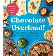 Chocolate Overload Seasonal bakes made with your favourite treats by Marsden-Urquhart, Jessie, 9781529915518