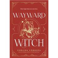 Wayward Witch by Cordova, Zoraida, 9781728215518