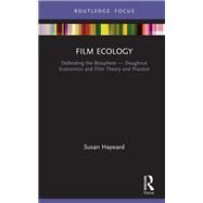 Film Ecology by Hayward, Susan, 9780367265519