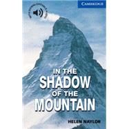 In the Shadow of the Mountain Level 5 by Helen Naylor, 9780521775519