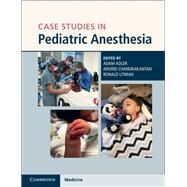 Case Studies in Pediatric Anesthesia by Adler, Adam C.; Chandrakantan, Arvind; Litman, Ronald S., 9781108465519