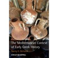 The Mediterranean Context of Early Greek History by Demand, Nancy H., 9781405155519