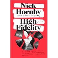 High Fidelity by Hornby, Nick (Author), 9781573225519