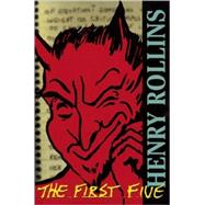 The First Five by Rollins, Henry, 9781880985519