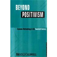 Beyond Positivism by Caldwell, Bruce, 9780203565520