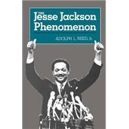 The Jesse Jackson Phenomenon by Reed, Adolph L., 9780300035520