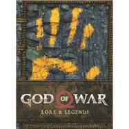 God of War: Lore and Legends by Unknown, 9781506715520