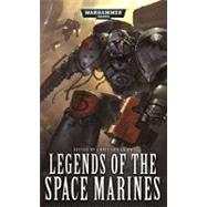 Legends of the Space Marines by Christian Dunn, 9781844165520