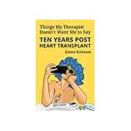 Things My Therapist Doesn't Want Me to Say by Rothman, Emma, 9798885045520