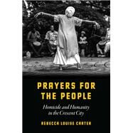 Prayers for the People by Carter, Rebecca Louise, 9780226635521