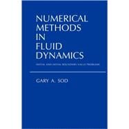 Numerical Methods in Fluid Dynamics: Initial and Initial Boundary-Value Problems by Gary A. Sod, 9780521105521