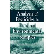 Analysis of Pesticides in Food and Environmental Samples by Tadeo; Jose L., 9780849375521
