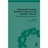 Nineteenth-Century British Perspectives on Spanish America by Marisa Palacios Knox, 9781003855521