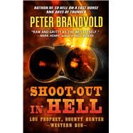 Shoot-out in Hell by Brandvold, Peter, 9781432835521