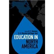 Education in North America by Mulcahy, D. E.; Mulcahy, D. G.; Saul, Roger; Brock, Colin, 9781472505521