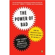 The Power of Bad by Tierney, John; Baumeister, Roy F., 9781594205521
