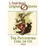 The Patchwork Girl of Oz by L. Frank Baum, 9781617205521