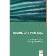 Identity and Pedagogy by Pearce, Jane, 9783639025521