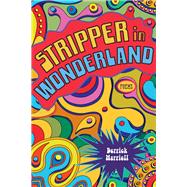 Stripper in Wonderland by Harriell, Derrick, 9780807165522