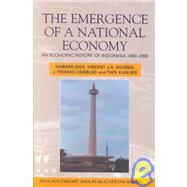 The Emergence of a National Economy: An Economic History of Indonesia, 1800-2000 by Dick, H. W.; Houben, Vincent J. H.; Lindblad, J. Thomas; Wie, Thee Kian, 9780824825522