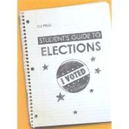 Student's Guide to Elections by Schulman, Bruce J., 9780872895522