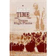 Deep Time And the Texas High Plains by Carlson, Paul Howard, 9780896725522