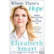 Where There's Hope by Smart, Elizabeth, 9781250115522