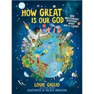 How Great Is Our God by Giglio, Louie; Anderson, Nicola, 9781400215522
