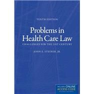 Problems in Health Care Law: Challenges for the 21st Century (Book with Access Code) by Steiner Jr., John E., 9781449685522