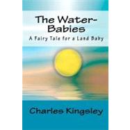 The Water-babies by Kingsley, Charles; Goble, Warwick, 9781449995522