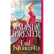 Earl Interrupted by Forester, Amanda, 9781492605522