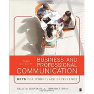 Business and Professional Communication by Quintanilla, Kelly M.; Wahl, Shawn T., 9781506315522