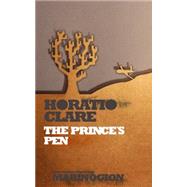The Prince's Pen by Clare, Horatio, 9781854115522