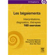 Les bgaiements by Henny-Annie Bijleveld; Franoise Estienne; Anne Van Hout, 9782294745522
