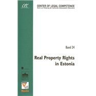 Real Property Rights in Estonia by Ots, M.; Maisvee, R., 9789050955522