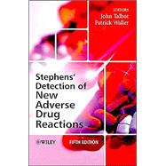 Stephens' Detection of New Adverse Drug Reactions by Talbot, John; Waller, Patrick, 9780470845523