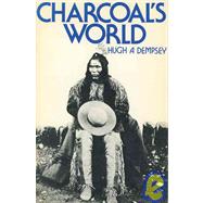 Charcoal's World by Dempsey, Hugh Aylmer, 9780803265523