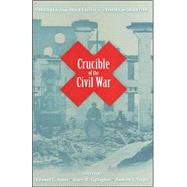 Crucible of the Civil War by Ayers, Edward L.; Gallagher, Gary W.; Torget, Andrew J., 9780813925523